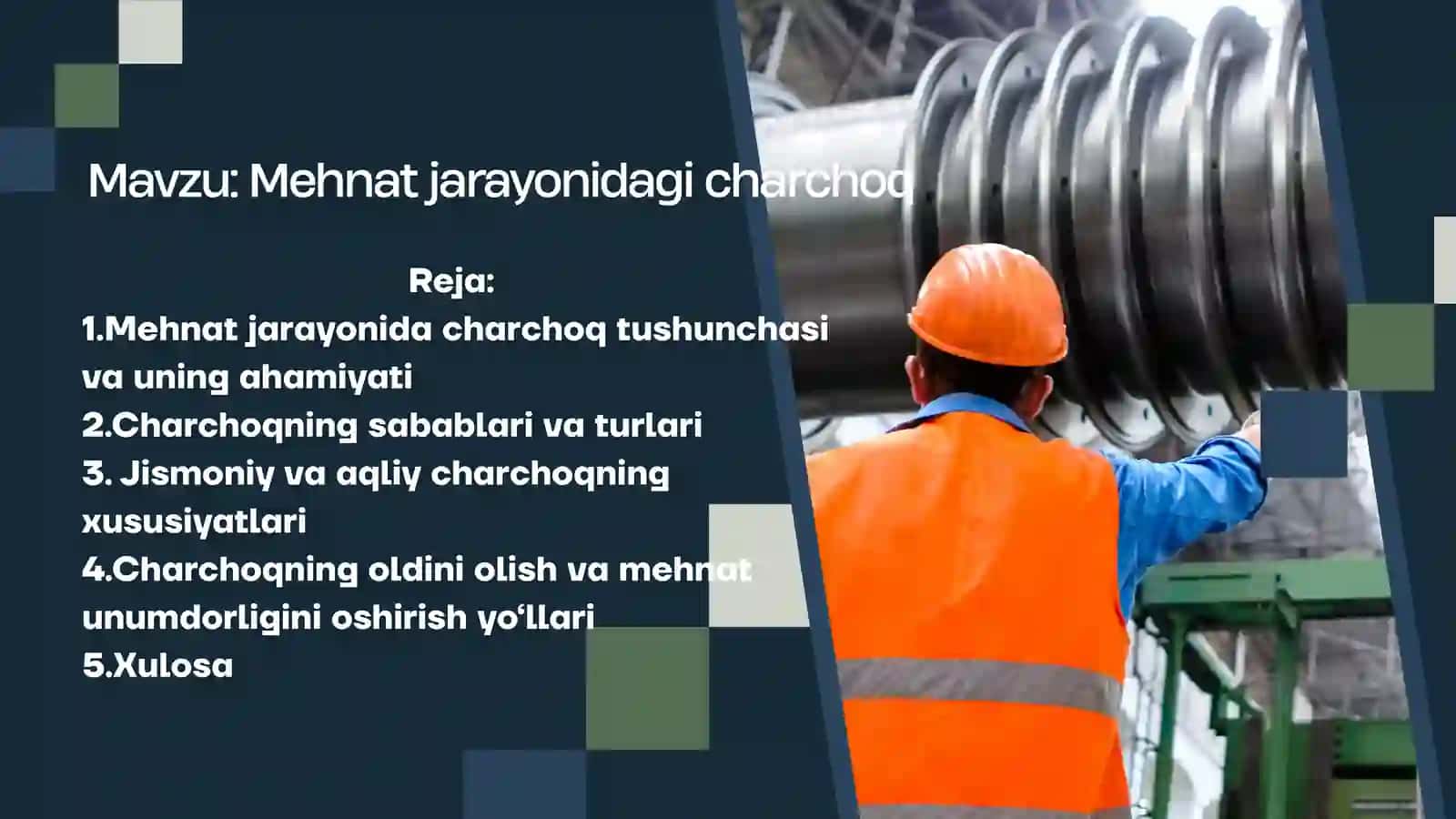Mehnat jarayonidagi charchoq 2