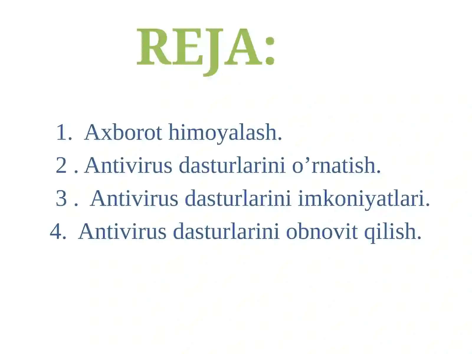 Axborotnihimoyalash. Antivirusdasturlarivaularnio’rnatish. Antivirusdasturiningimkoniyatlarivaularniobnavitqilish 2