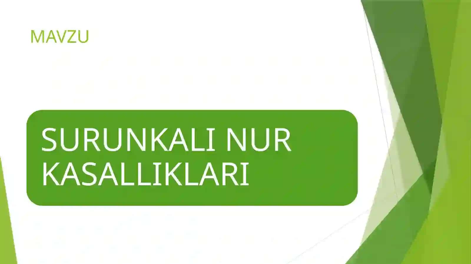 SURUNKALI NUR KASALLIKLARI 2