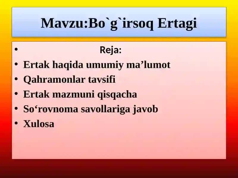 Mavzu:Bo`g`irsoq Ertagi 2