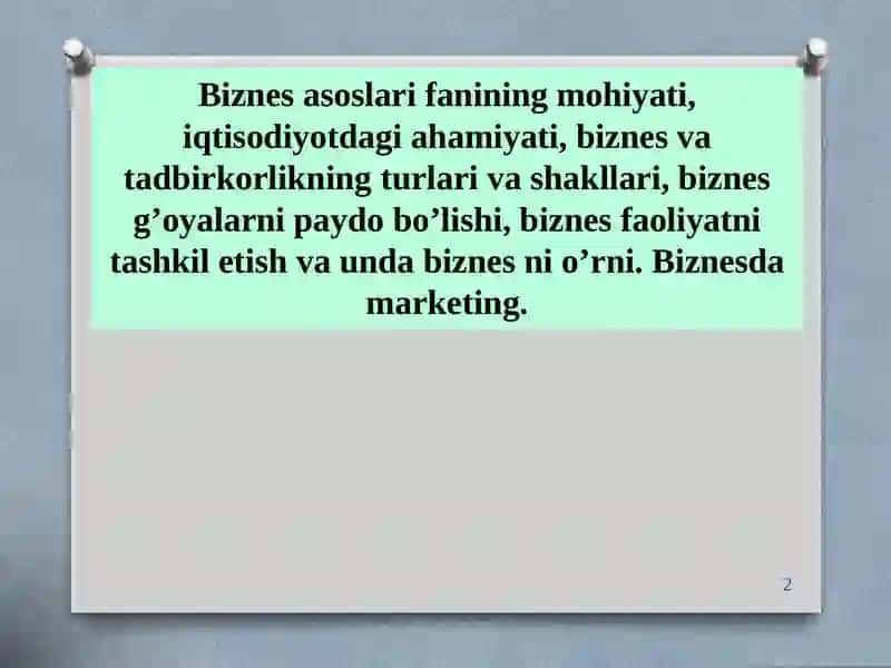Biznes asoslari fanining mohiyati 2