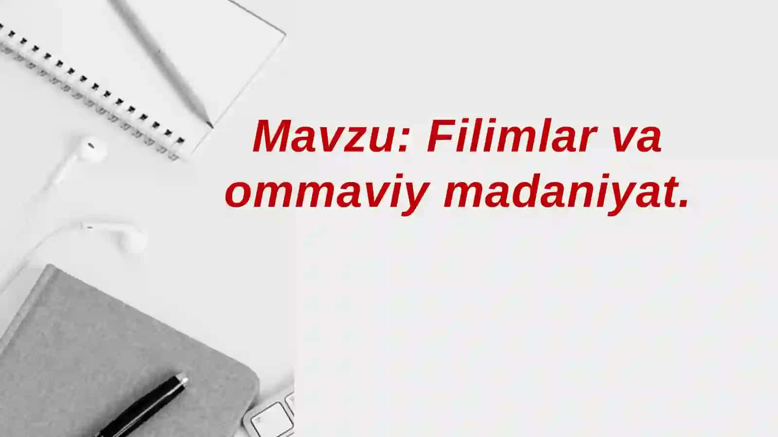 Filimlar  va  ommaviy  madaniyat 2