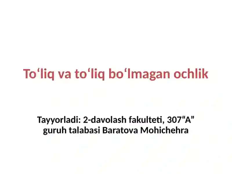 To‘liq va to‘liq bo‘lmagan ochlik 2