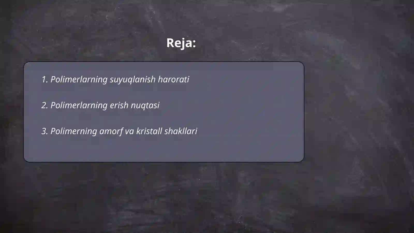 Polimerlarning suyuqlanishi va erish qonuniyatlari 2