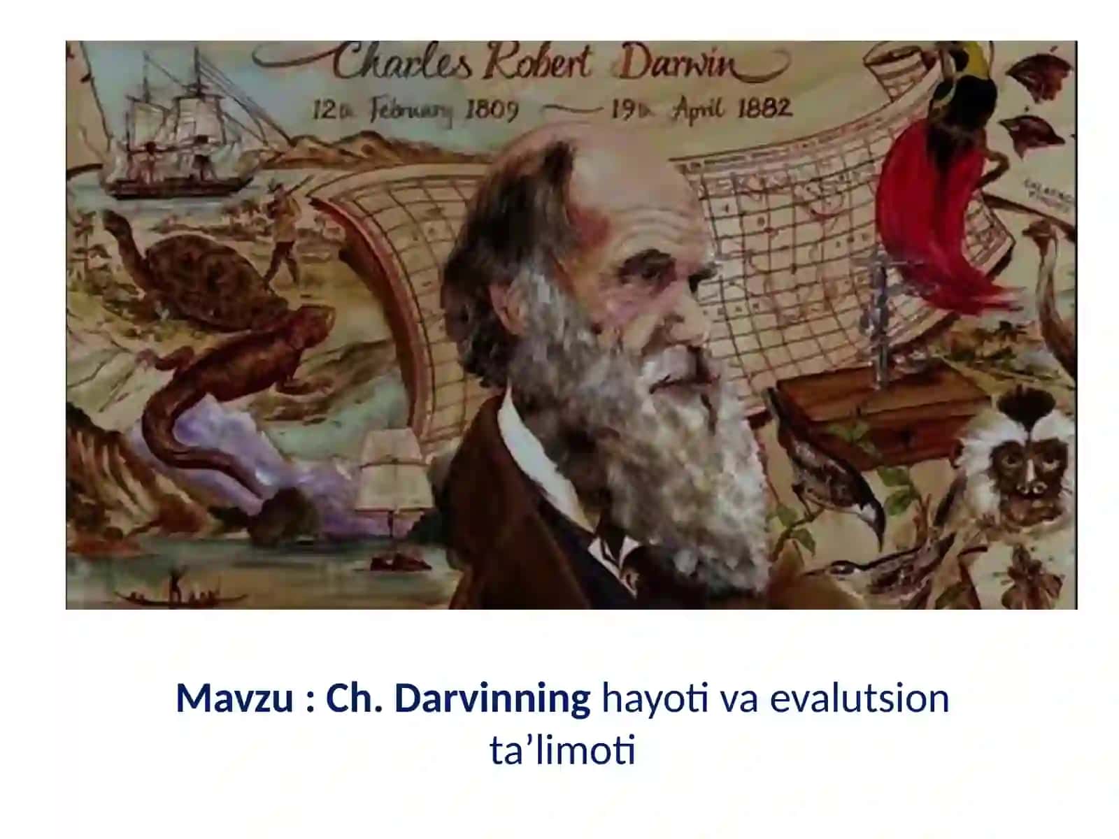 Ch.Darvinning hayoti va evalutsion ta’limoti 2