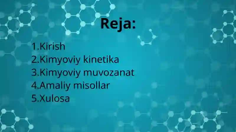 Kimyoviy kinetika va kimyoviy muvozanat. 2