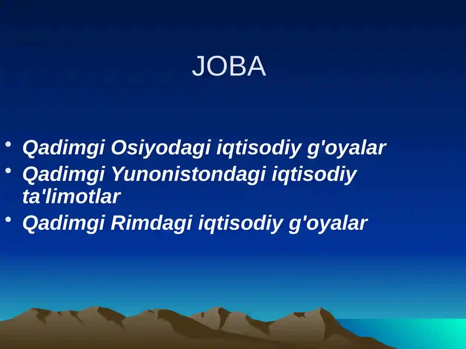QADIMGI DUNYO IQTISODIY G’OYALARI 2