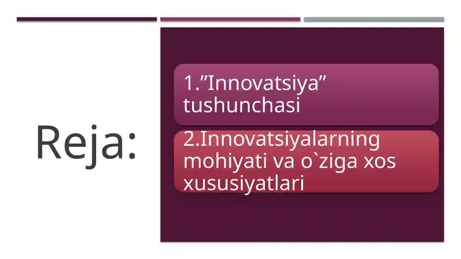 Innovatsiyaning tasnifi va o`ziga xos hususiyatlari 2
