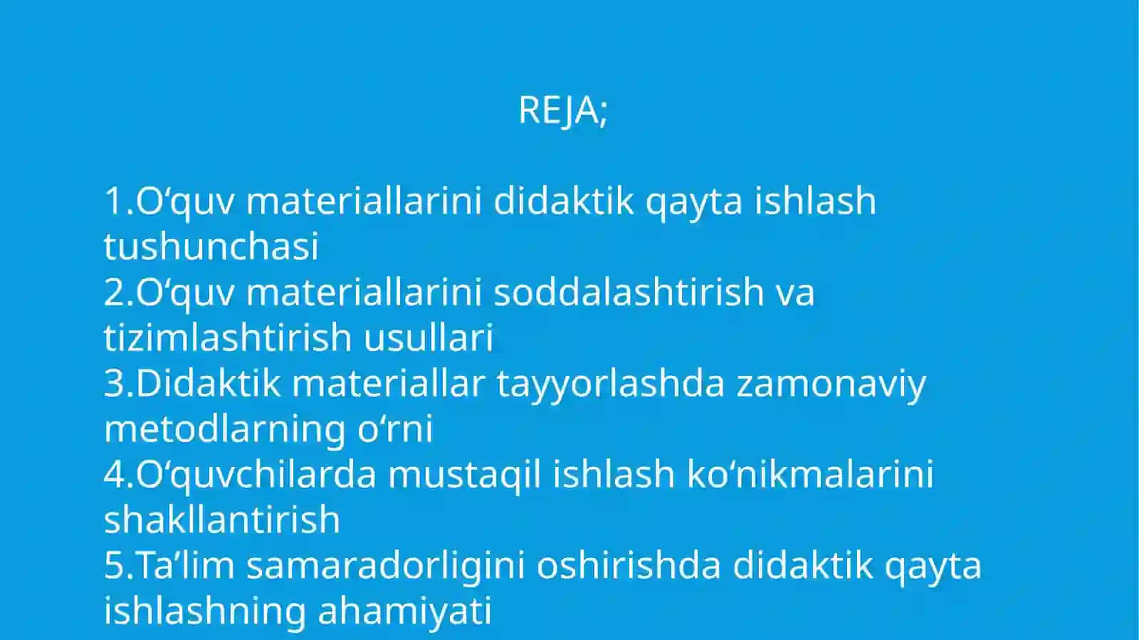 Oʻquv materiallarini didaktik jihatdan qayta ishlay olishni shakllantirish 2