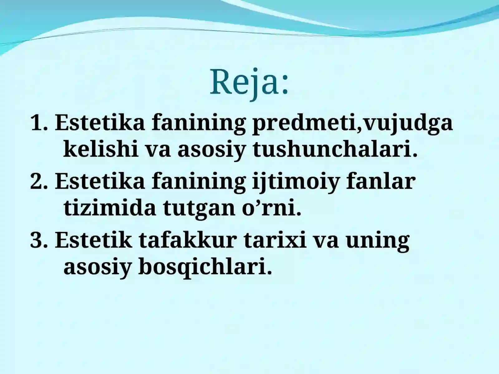 Estetika.Estetikaning predmeti, maqsadi va vazifalari 2