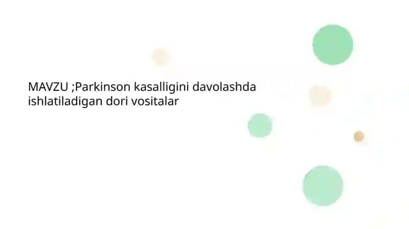 Parkinson kasalligini davolashda ishlatiladigan dori vositalar 2