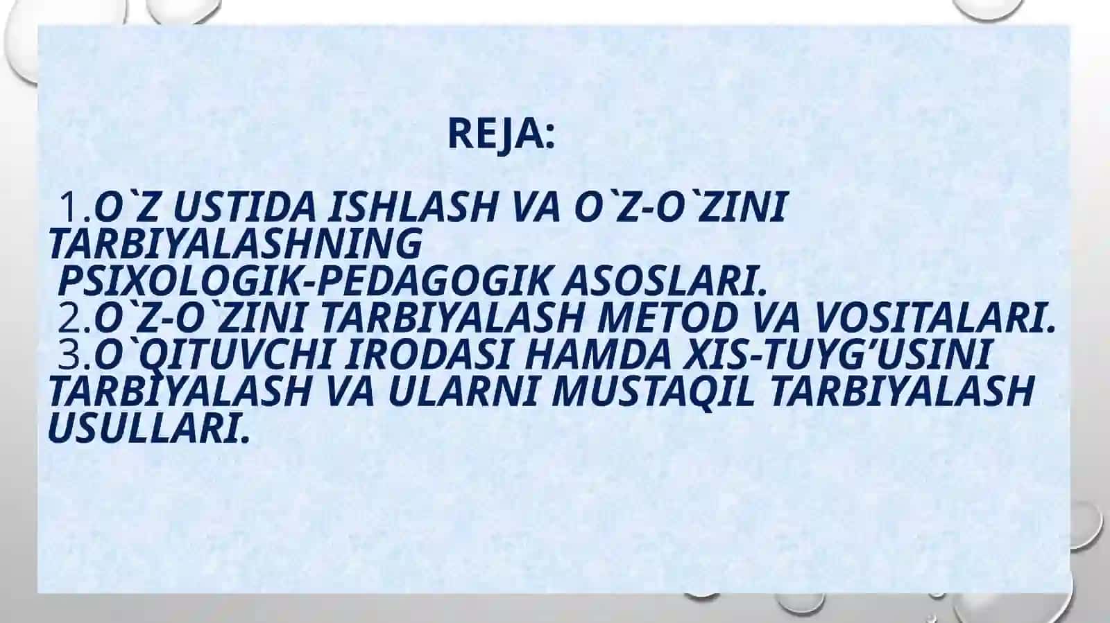 O’z-o’zini tarbiyalash va o’zustida ishlash 2