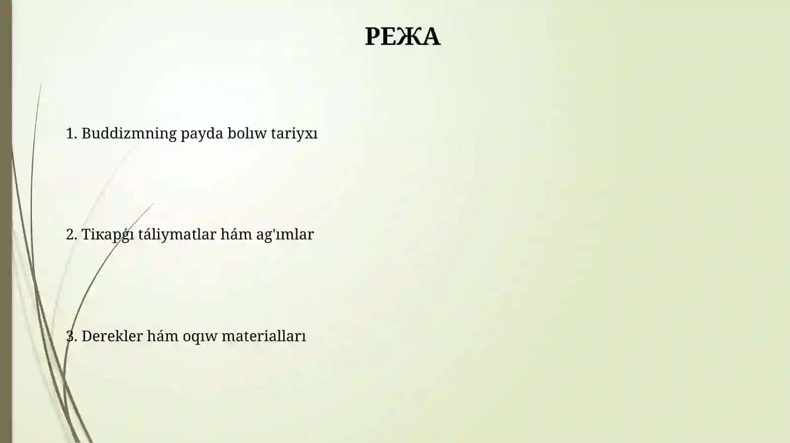 Budda dinining paydo bo‘lish tarixi, asosiy ta’limotlar, oqimlar va manbalar 2