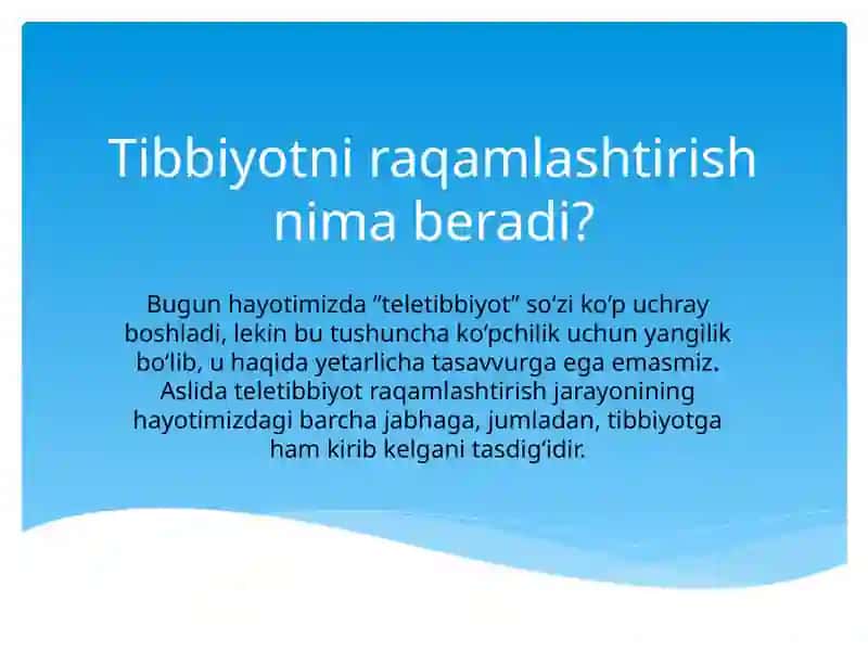 Tibbiyotni raqamlashtirish. zamonaviy axborot texnologiyalarining tibbiyotda qo‘llanilishi 2