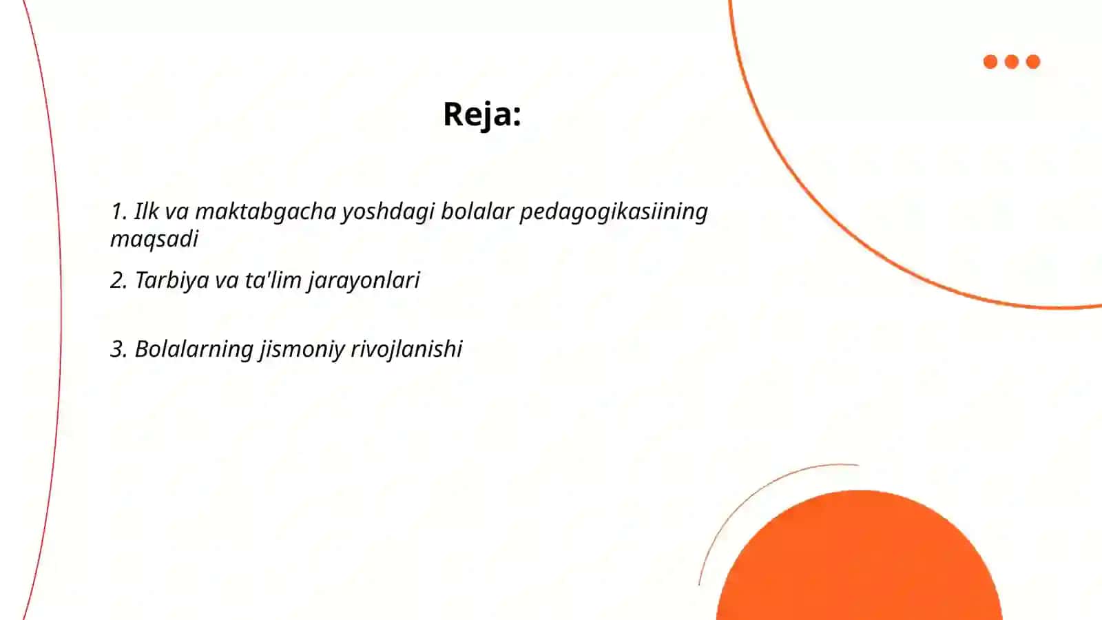Ilk va maktabgacha yoshdagi bolalar pedagogikasi fanining predmeti va asosiy vazifalari 2