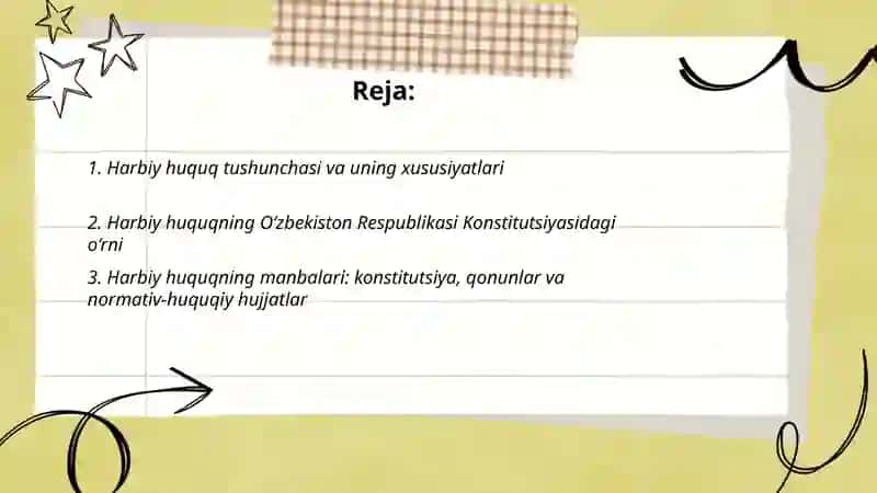 Harbiy huquqning Oʻzbekiston Respublikasi Qurolli Kuchlaridagi ijtimoiy roli, huquqning manba'lari va mohiyati, Oʻzbekiston Respublikasida qonunchilikning asosiy hususiyatlari, Harbiy huquq haqida tushuncha va uning Oʻzbekiston Respublikasi tizimidagi omi, Oʻzbekiston Respublikasi Konstitutsiyasi Vatan himoyasi 2