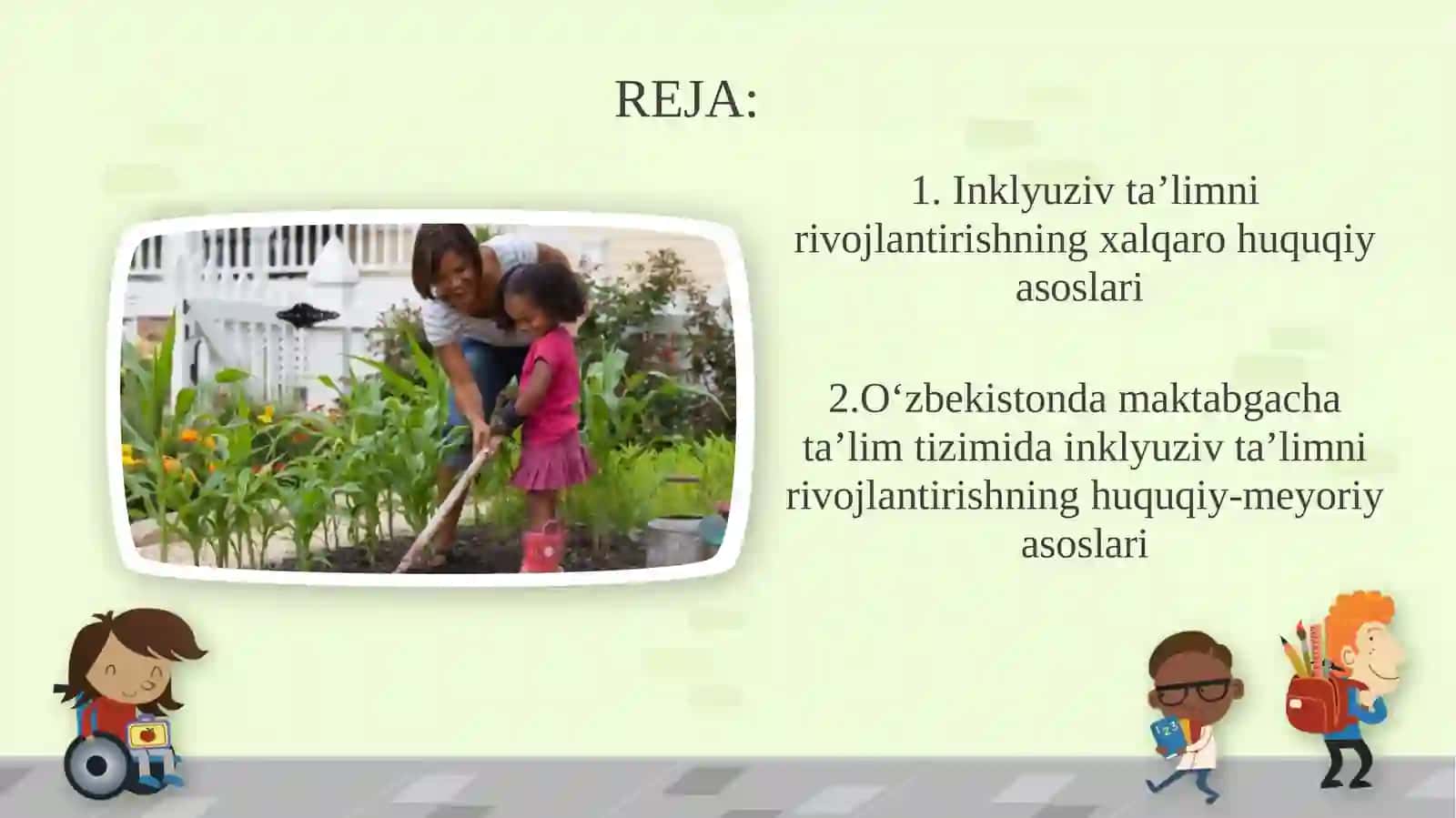 Inklyuzivta’limning huquqiy-me’yoriy asoslari 2