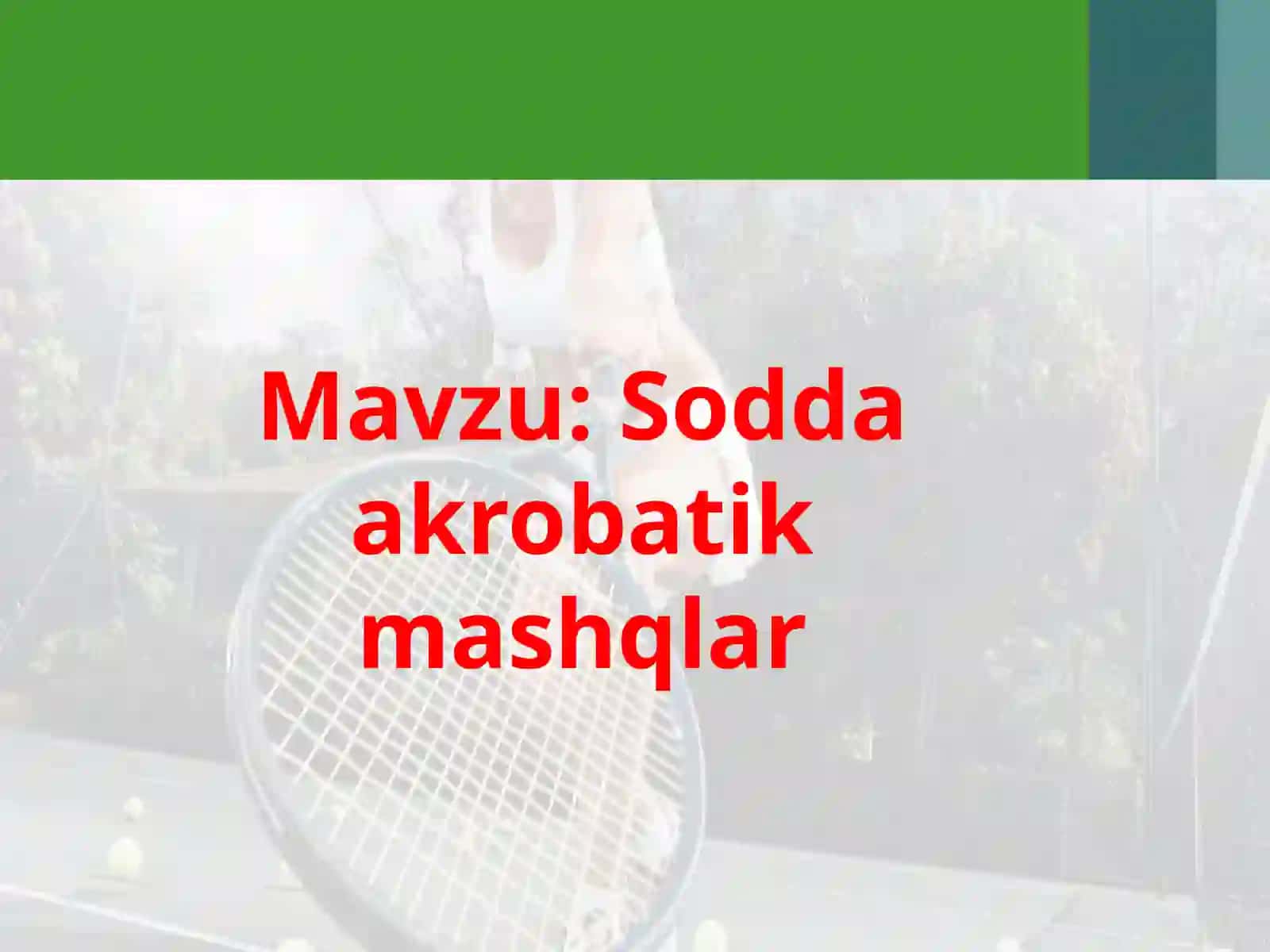 Sodda akrobatik mashqlar 2