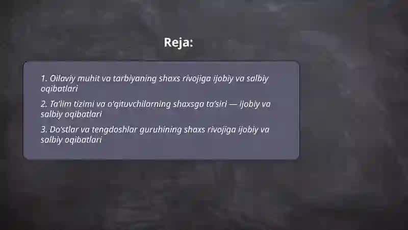 Shaxsning rivojlanishi uchun taʼsir etuvchi ijobiy va salbiy oqibatlar 2