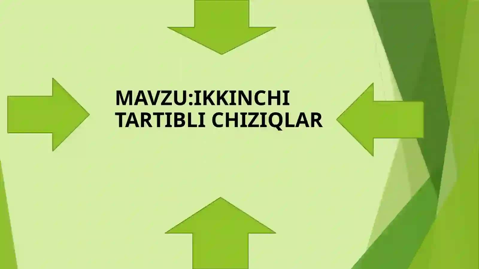 Ikkinchi tartibli chiziqlar 2
