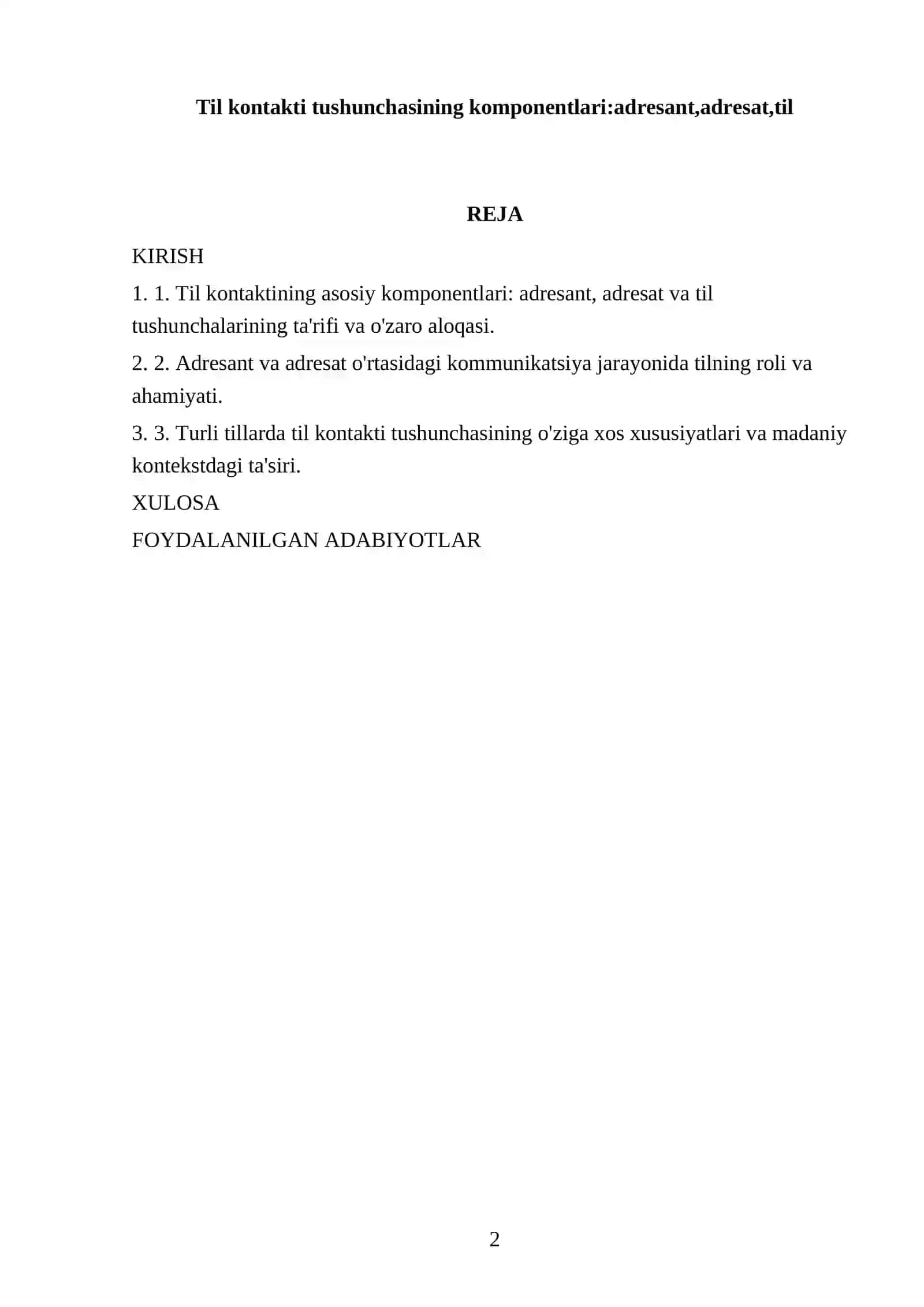 Til kontakti tushunchasining komponentlari:adresant,adresat,til 2