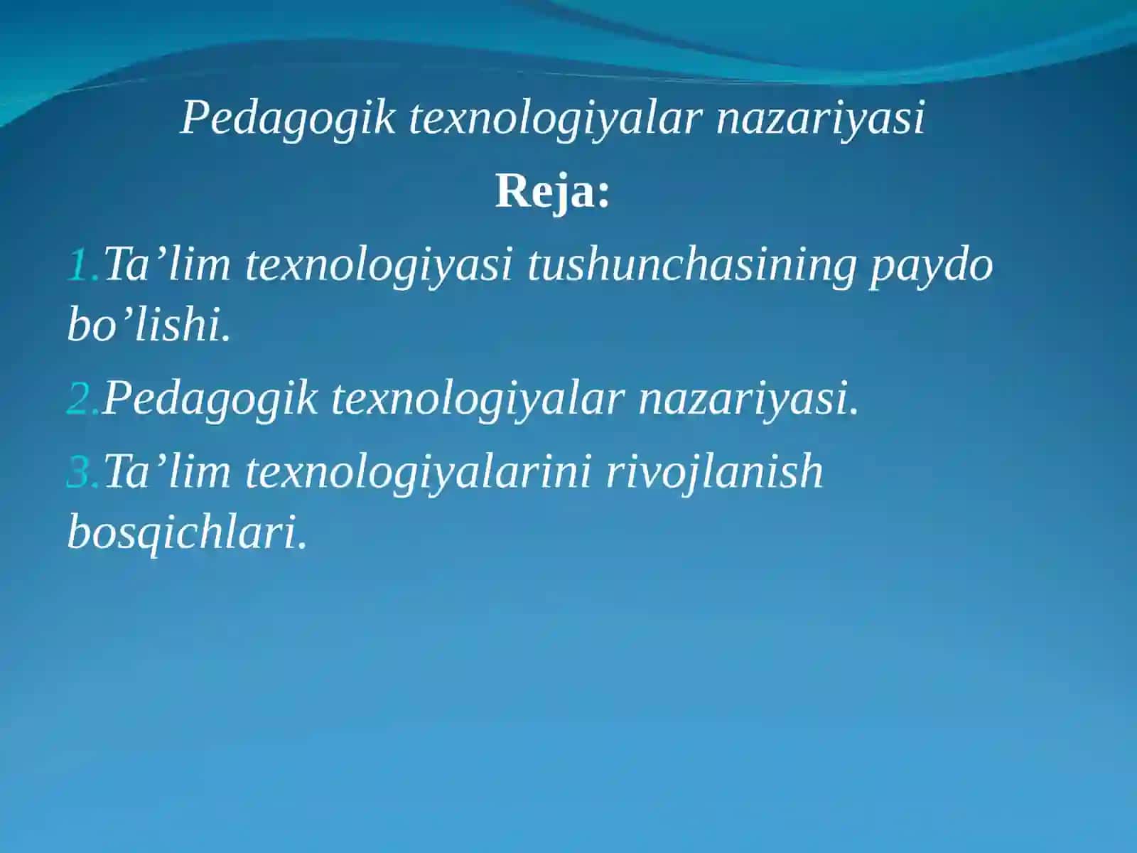 Pedagogik texnologiyalar nazariyasi. 2