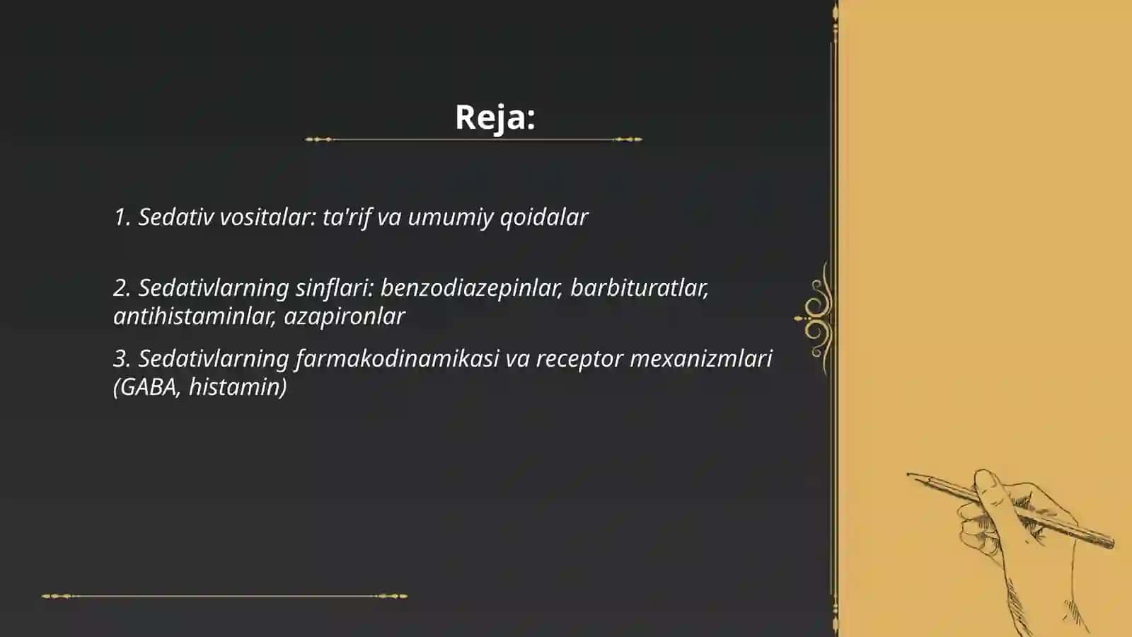 Sedativ vositalari: ta'rif va umumiy qoidalar 2