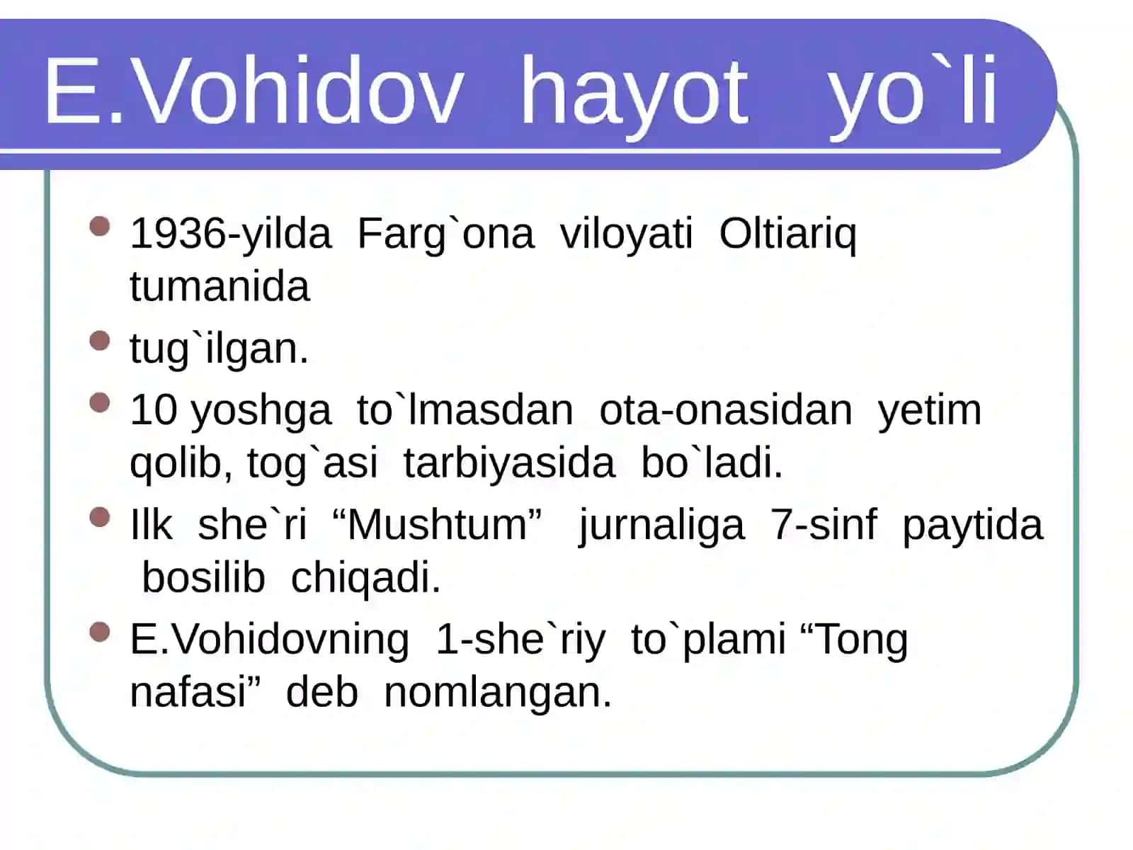 E.Vohidov hayot yo`li 2