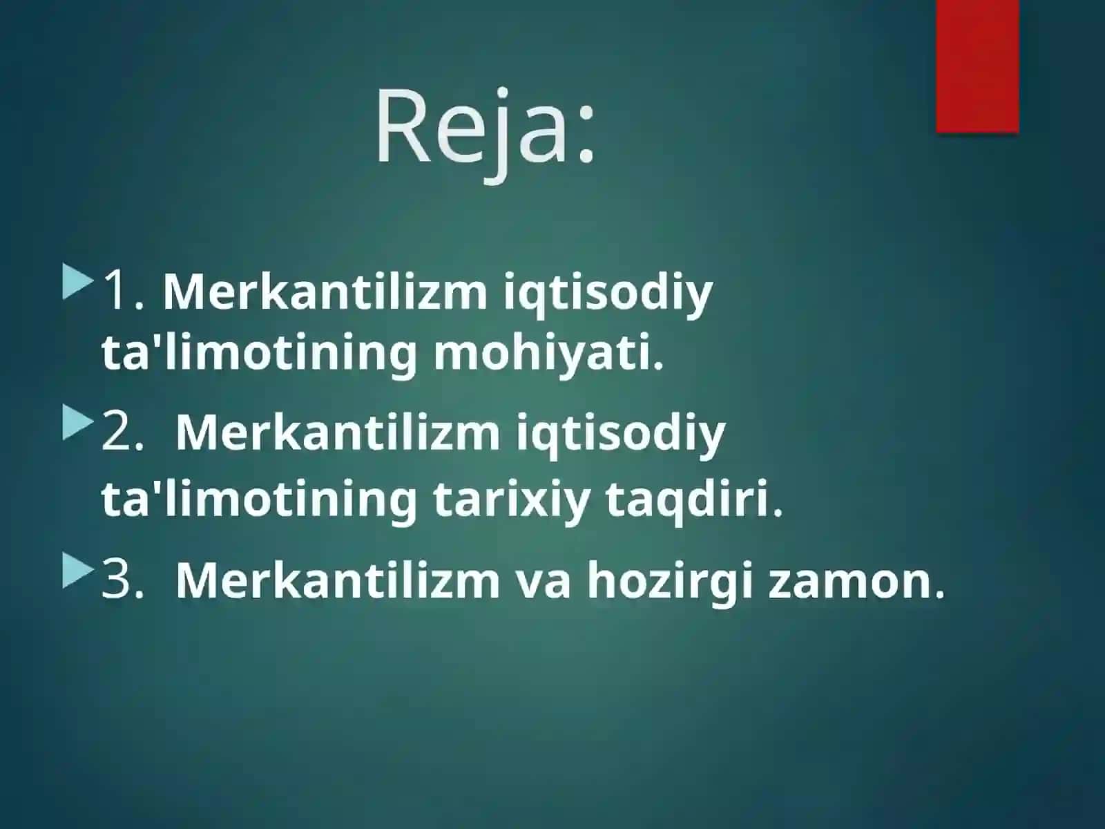 Merkantilizm iqtisodiy ta'limotining mohiyati 2