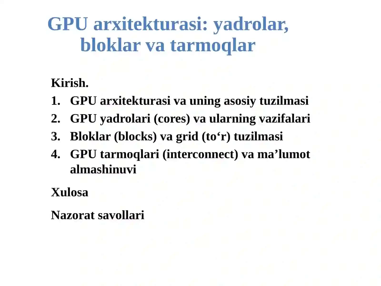 GPU arxitekturasi: yadrolar, bloklar va tarmoqlar 2