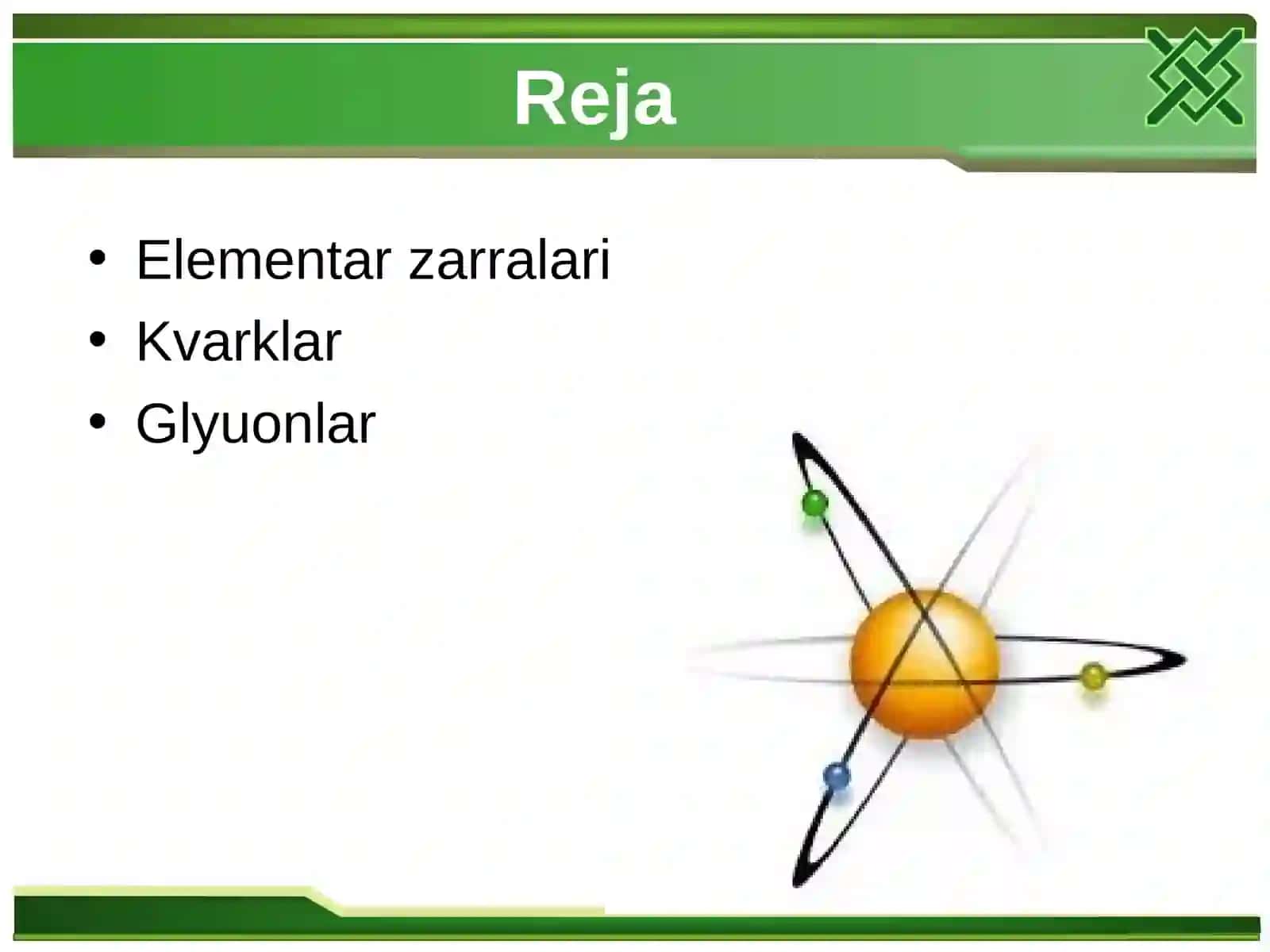 Elementar zarralari. Kvarklar. Glyuonlar 2