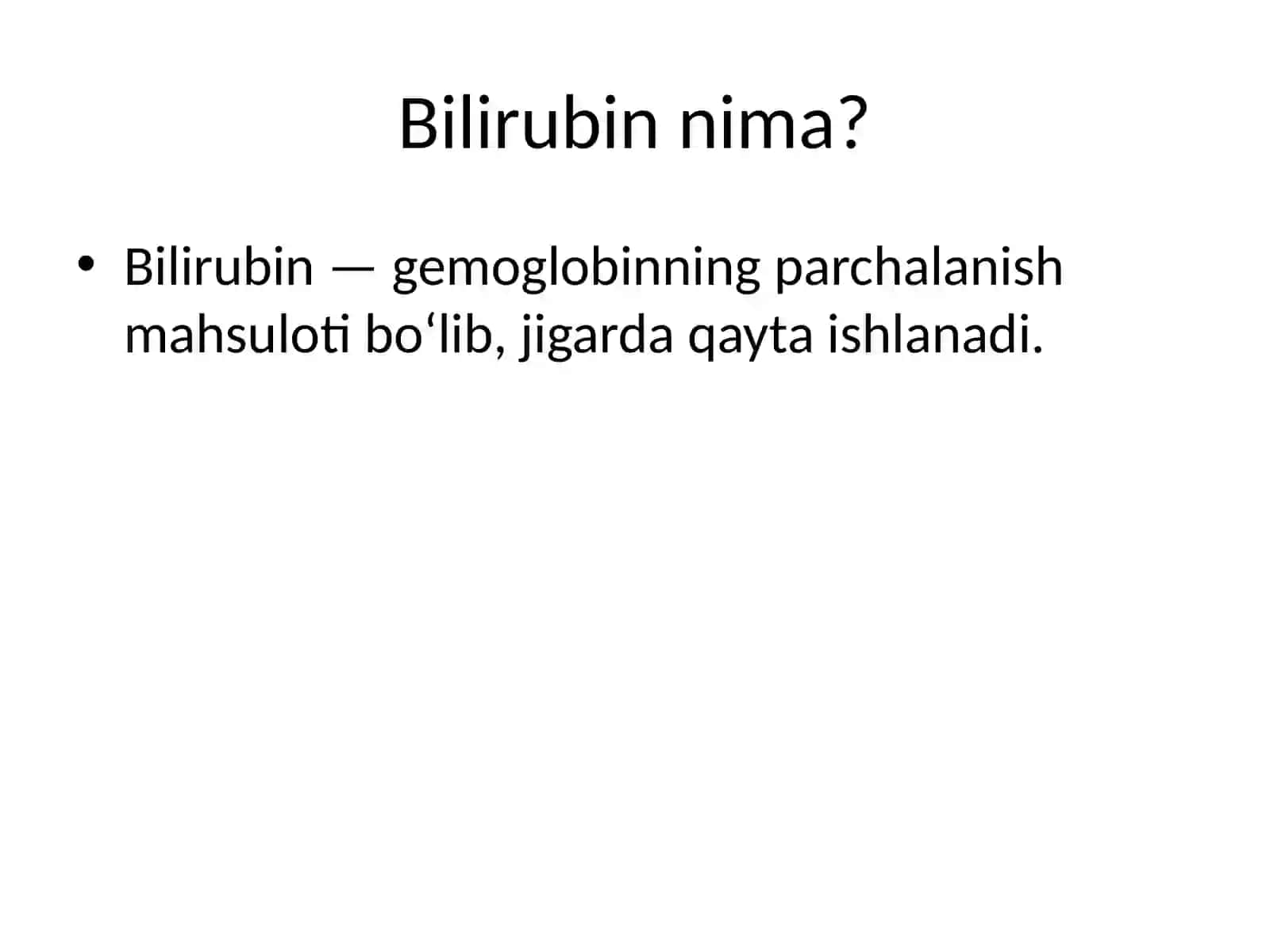 Bilirubin almashinuvi va parchalanishi 2