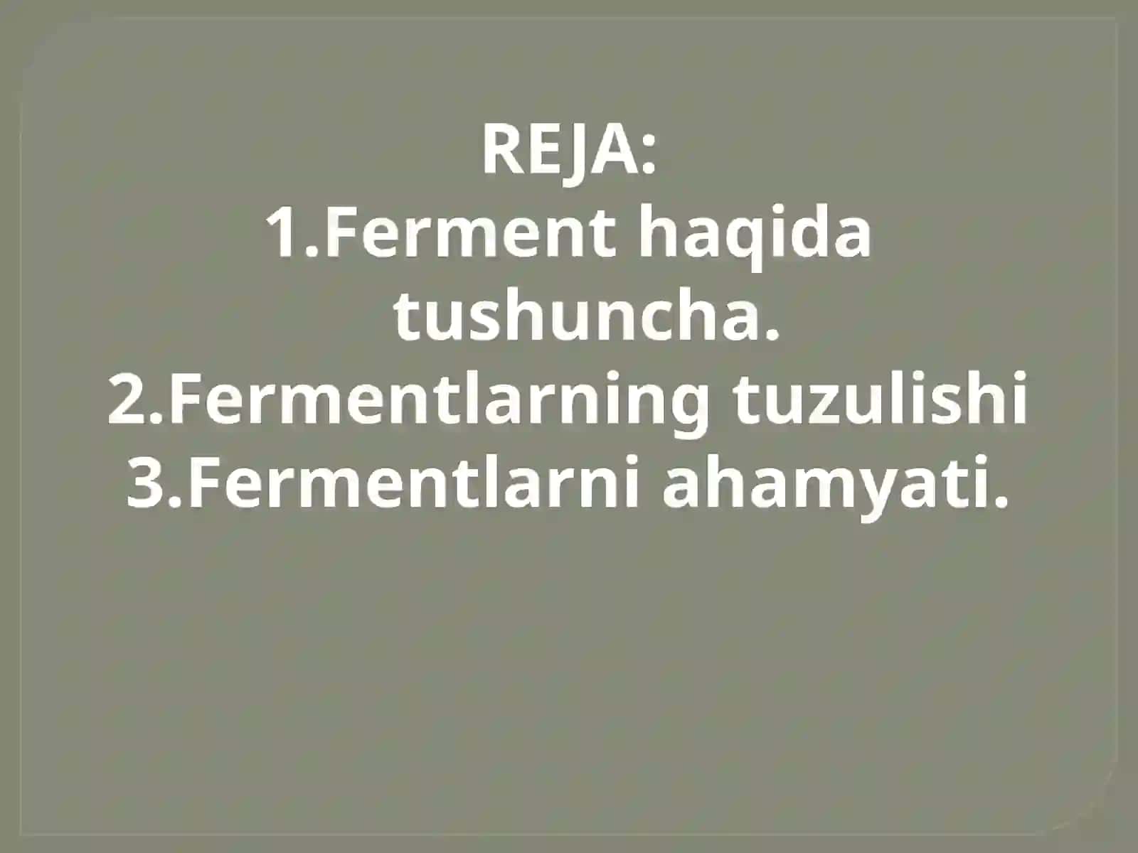 Fermentlar haqida tushuncha 2