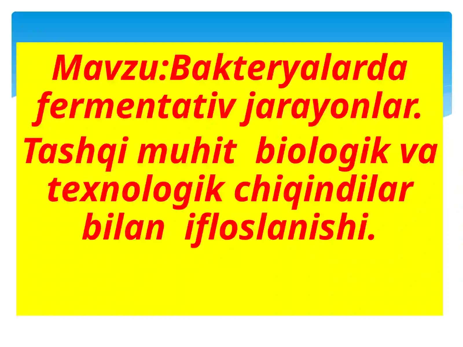 Bakteryalarda fermentativ jarayonlar 2