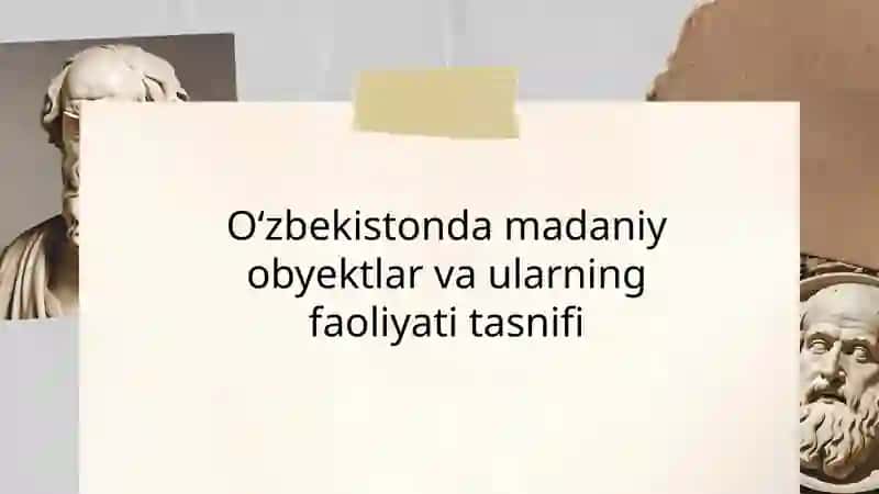 Oʻzbekistondagi madaniy obyektlar va ularning faoliyati 2