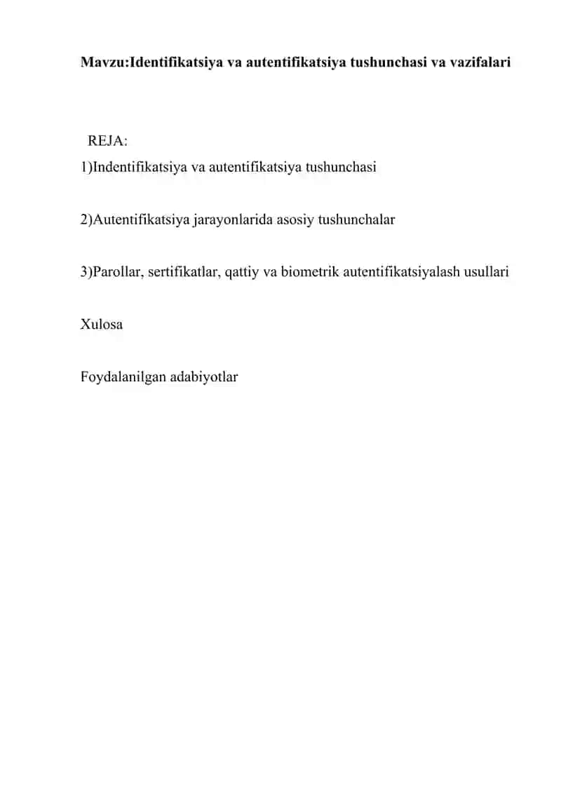 Identifikatsiya va autentifikatsiya tushunchasi va vazifalari + Kiberxavfsizlik fanidan 40 ta test 2