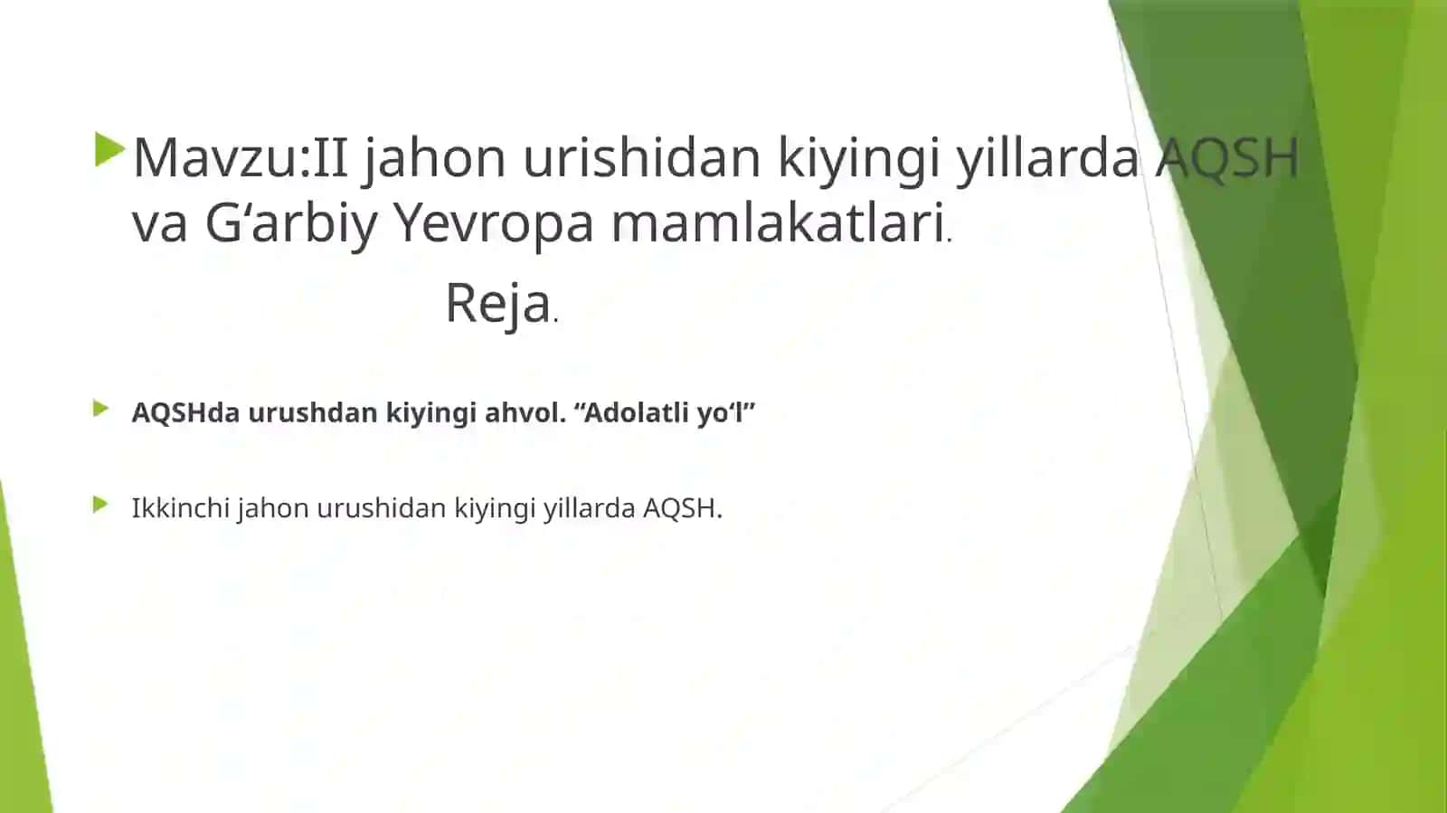 II jahon urishidan kiyingi yillarda AQSH va G‘arbiy Yevropa mamlakatlari. 2