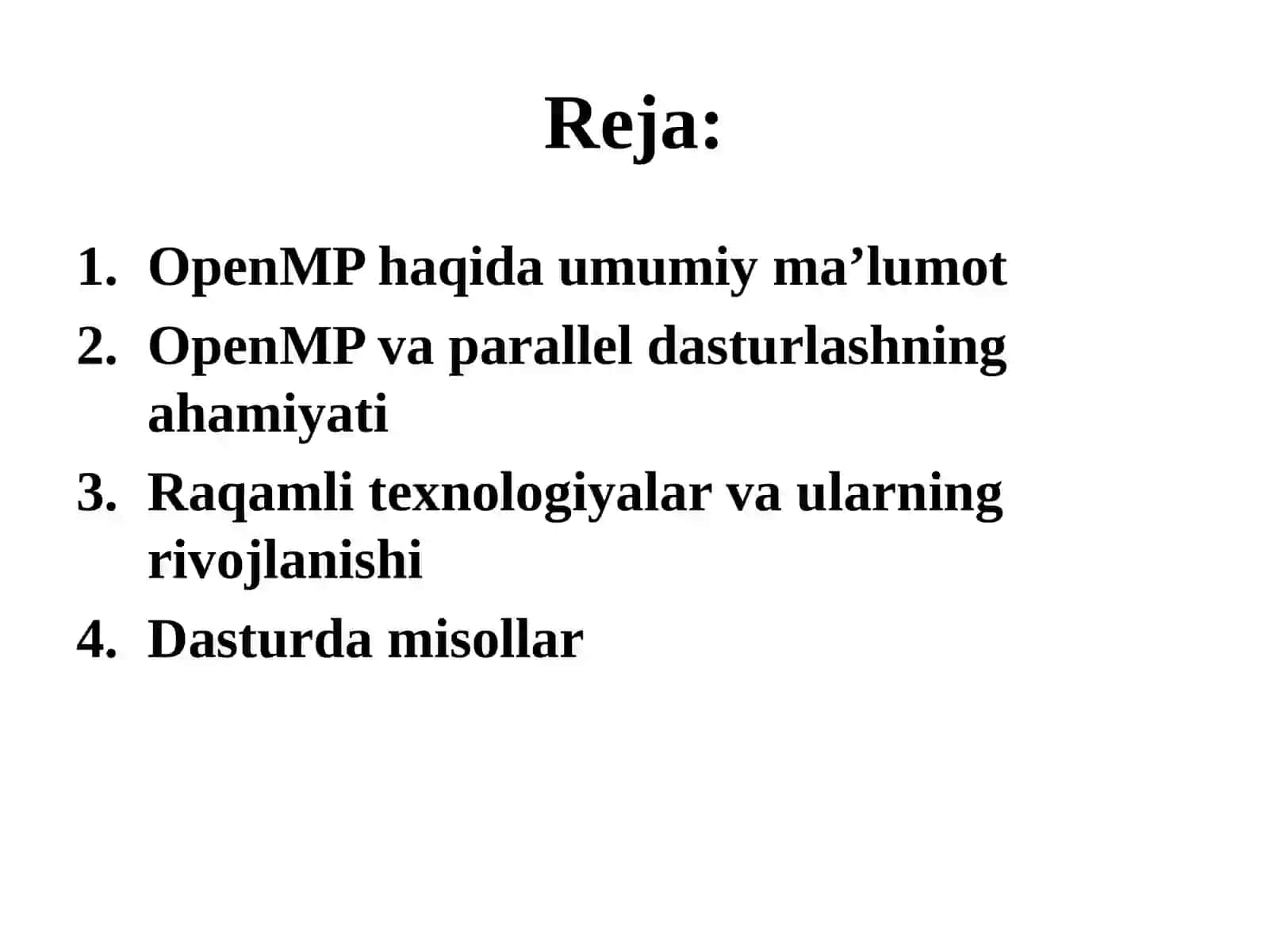OpenMP standarti OpenMP standartining yigʻma xotirali tizimlarda parallel dasturlash uchun qanday qoʻllanilishi oʻrganiladi. Dasturiy kodga direktivalar yordamida for sikllarini va boʻlimlarni parallellashtirishga misollar koʻrsatiladi 2