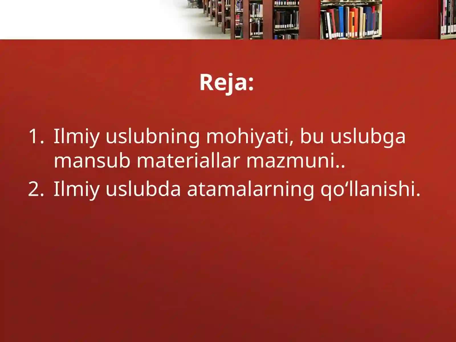 Ilmiy uslub va uning xususiyatlari 2