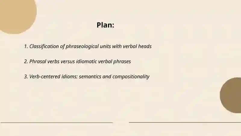 Classification of phraseological units with verbal heads 2