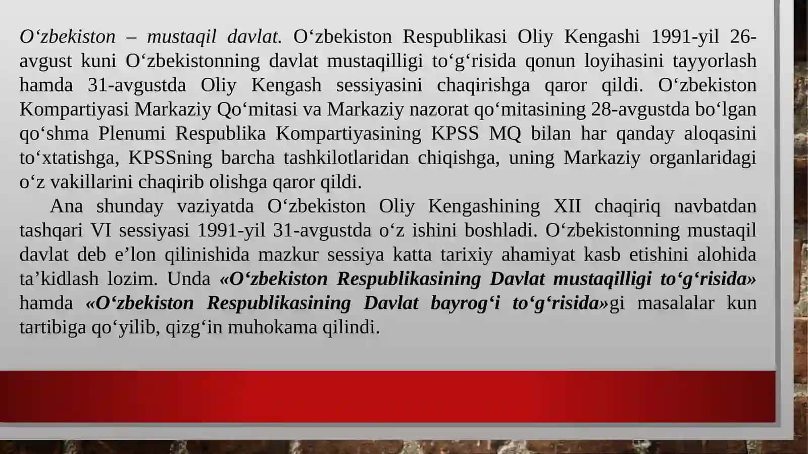 O‘zbеkiston Rеspublikasi mustaqilligining e’lon qilinishi va uning tarixiy ahamiyati 2