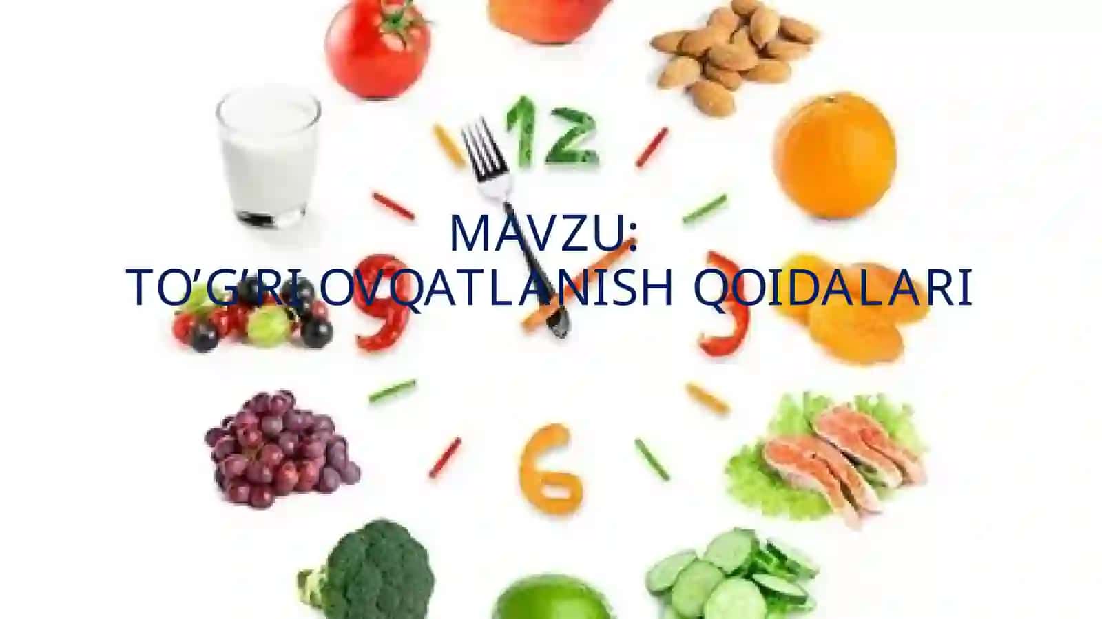 TO’G’RI OVQATLANISH QOIDALARI 2