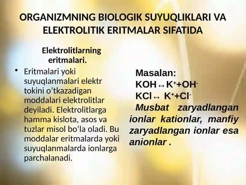Organizmning biologik suyuqliklari va elektrolitik eritmalarsifatida 2