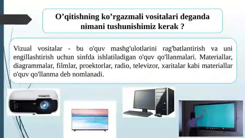 O’qitishning ko’rgazmali vositalari 2