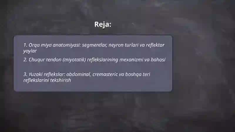 Orqa miyaning reflektor va oʻtkazuvchi yoʻl faoliyati, tekshirish usullari 2