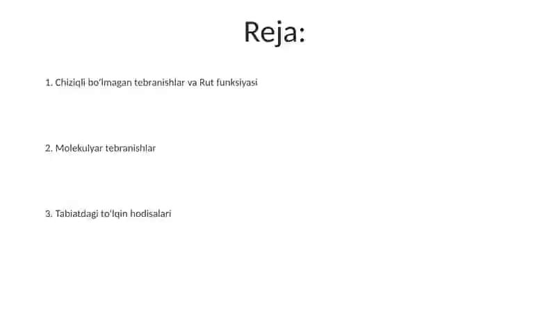 Tabiatdagi toʻlqin hodisalar. Molekulalar tebranishi. 2