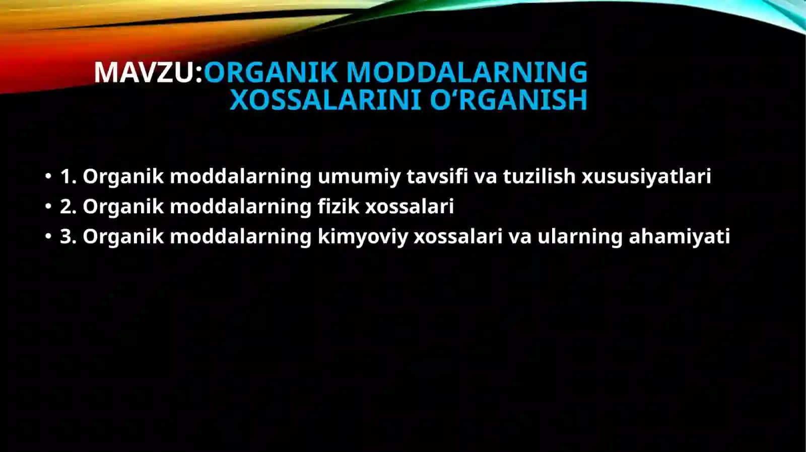 Organik moddalar ning xossalarini oʻrganish 2
