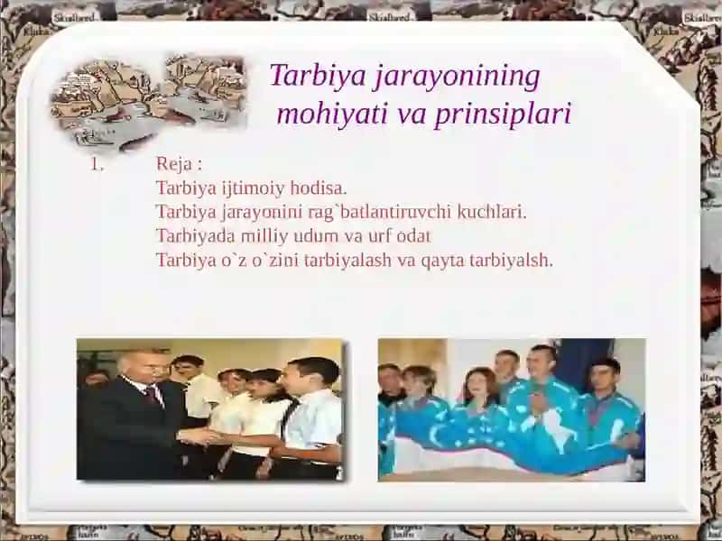 Tarbiyajarayonining mohiyati va prinsiplari 2