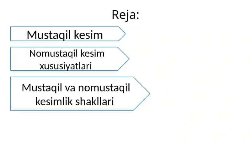 Mustaqil va nomustaqil kesimlik shakllari 2