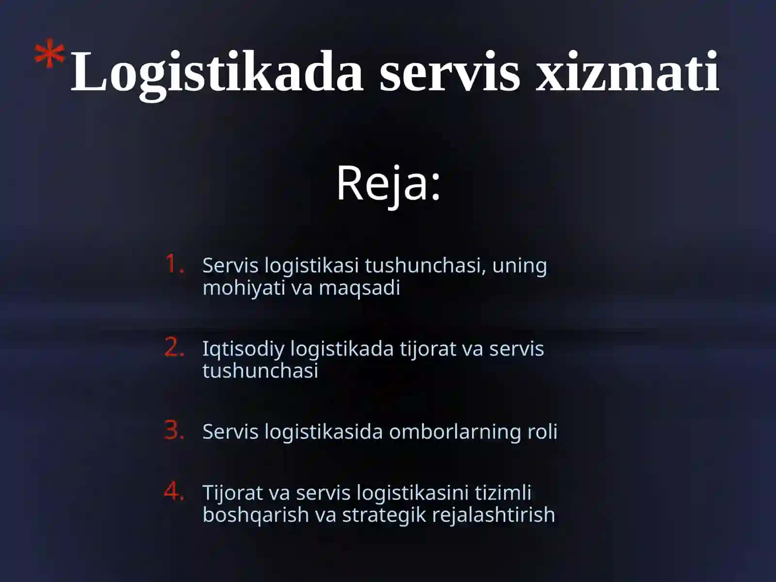 Reja: Logistika xizmati tushunchasi 2